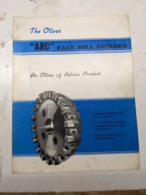 Oliver Arc Face Mill Grinder Adrian Sales Brochure Catalog Specifications