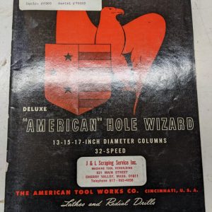 American Tool Works Hole Wizard 13 15 17” Instruction Manual 1956 Drill Radial