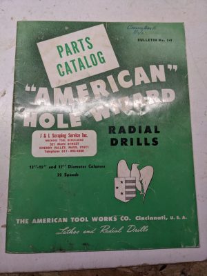 American Tool Hole Wizard 13 15 17” Radial Drill Part List Catalog Manual 1953