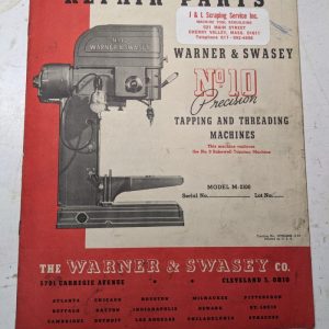 Warner Swasey Thread Machine Parts List Manual Lubrication How To Hob #10 M-2100