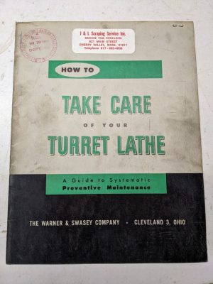 Warner Swasey Lathe Machine How To Take Care Of Your Maintenance Manual 1953
