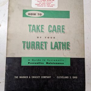 Warner Swasey How To Take Care Of Your Turret Lathe Maintenance Manual 1953 Book