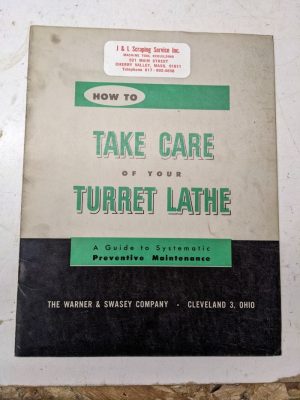 Warner Swasey How To Take Care Of Your Turret Lathe Maintenance Manual 1953 Book