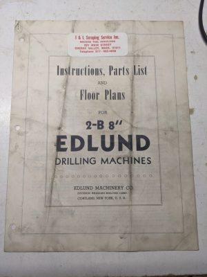 Edlund Drilling Machines Instruction Parts List Operator Manual 2B-8” Shop Book