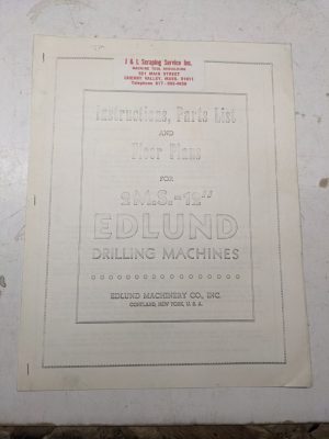 Edlund Drilling Machines Instruction Parts List Operator Manual 2M.S.-12” Book