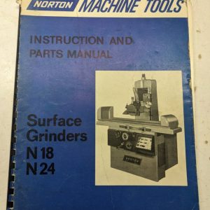 Norton Machine Instruction Operator Manual Parts List Surface Grinder N18 N24