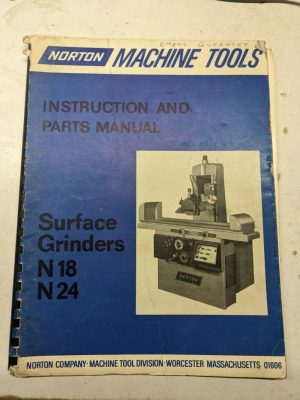 Norton Machine Instruction Operator Manual Parts List Surface Grinder N18 N24