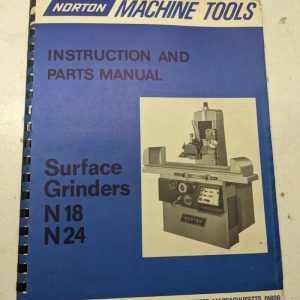 Norton Machine Instruction Operator Manual Parts Book Surface Grinder N18 N24