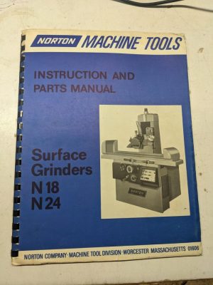 Norton Machine Instruction Operator Manual Parts Book Surface Grinder N18 N24