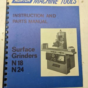 Norton Machine Instruction Operator Manual Part List Surface Grinders N18 N24