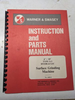 Warner Swasey Instruction Operator Parts List Book Manual Surface Grinding S-3
