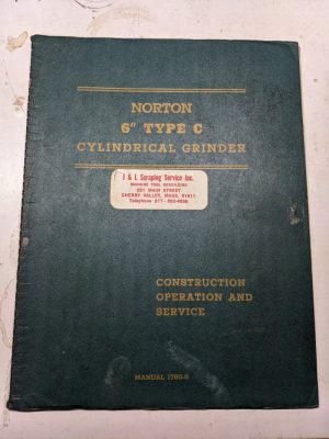 Norton Instruction Operator Part List Manual Cylindrical Grinder 6 Type C 1760-5
