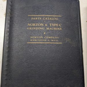 Norton Instruction Operator Part List Manual Cylindrical Grinder 6” Type C 1946