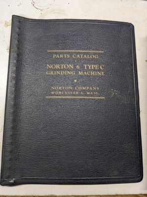 Norton Instruction Operator Part List Manual Cylindrical Grinder 6” Type C 1946