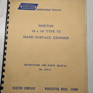 Norton Instruction Operator Part List Manual Hand Surface Grinder 10X16” Type Ts