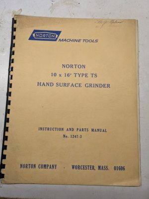 Norton Instruction Operator Part List Manual Hand Surface Grinder 10X16” Type Ts