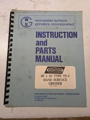 Norton Instruction Operator Part Manual Hand Surface Grinder 10X16” Type Ts-2