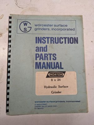 Worcester Instruction Part List Manual Hydraulic Surface Grinding 8X24” 1915-8