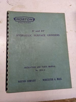 Norton Machine Instruction Part List Manual Hyd Surface Grinder 8X24” 1915-4