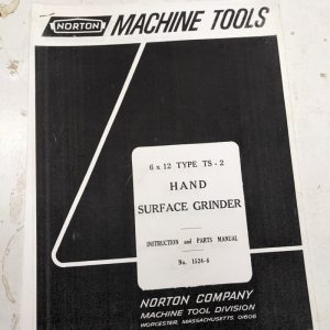 Norton Mach Instruction Part List Manual Hand Surface Grinder 6X12” 1524-6 Ts-2