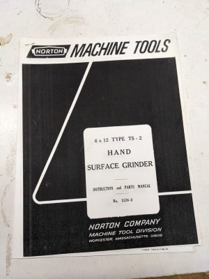 Norton Mach Instruction Part List Manual Hand Surface Grinder 6X12” 1524-6 Ts-2