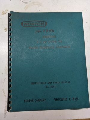 Norton Machine Instruction Part List Manual Hand Surface Grind 6X12” 1524-1 Ts