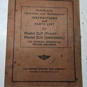 Van Norman Milling Machine Operator Service Manual Part List Model #2Lp 2Lu 1943