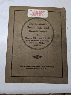Van Norman Milling Machine Operator Service Manual Shop Book Model 22L 22Lu 1942