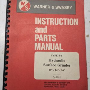 Warner Swasey Instruction Service Parts List Manual Surface Grinder 12-16” S-1
