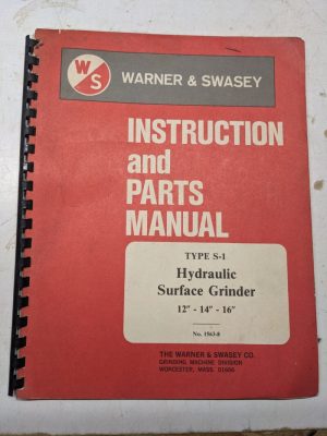 Warner Swasey Instruction Service Parts List Manual Surface Grinder 12-16” S-1