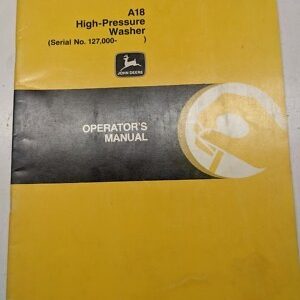 John Deere Operators Manual Jd A18 High Pressure Washer Om-Ty3850