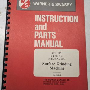 Warner Swasey Instruction Service Part List Manual Surface Grinder 6X18” S-2
