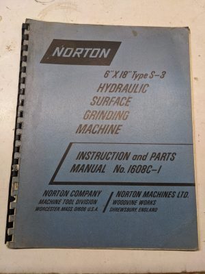 Norton Hydraulic Surface Grinders Service Operator Parts List Manual 6X18” S-3
