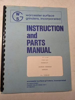 Worcester Surface Grinder Instruction Service Parts Manual List 8X24” S-3