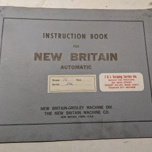 New Britain Automatic Instruction Service Manual Book Model #16 Chucking Machine