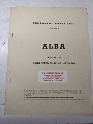 Alba Shaping Machine I A Component Service Parts List Manual Shop Book