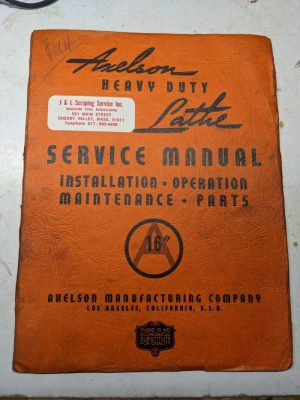 Axelson Lathe Service Manual Operation Maintenance Part List Book 16” Heavy Duty