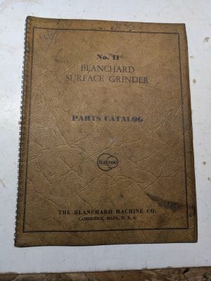 Blanchard Grinder Service Parts List Book Manual Catalog Shop #11 1944 236