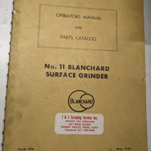 Blanchard Surface Grinder Operator Service Manual Parts List Catalog #11 1959
