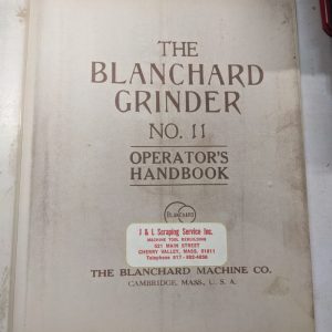 Blanchard Surface Grinder Operator Service Manual Shop Book #11 Photocopy