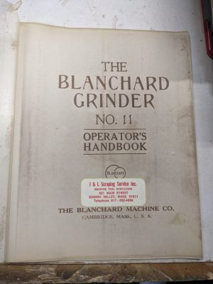 Blanchard Surface Grinder Operator Service Manual Shop Book #11 Photocopy