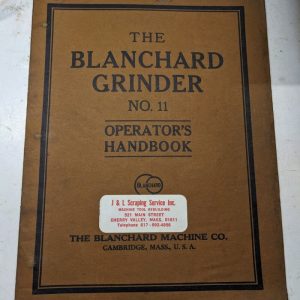 Blanchard Surface Grinder Operator Service Manual Shop Book #11 Maintenance