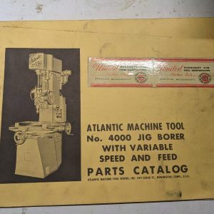 Atlantic Machine Tool Service Parts List Book Manual Catalog #4000 Jig Borer