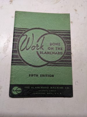 Blanchard Machine Work Done On 5Th Edition Applications Sales Literature 1955
