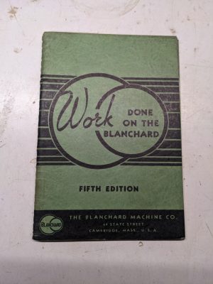 Blanchard Machine Work Done 5Th Edition Applications Sales Literature 1955