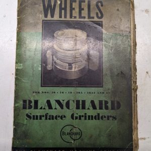 Blanchard Surface Grinders Wheels Specifications Information Shop Book