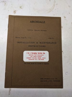 Archdale Instruction Operator Service Maintenance Manual Drilling Machine Vd