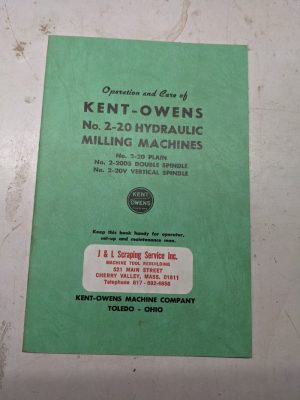 Kent Owens Operator Maintenance Service Manual #2-20 Hydraulic Milling Machine