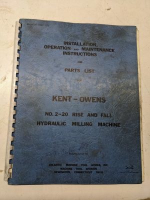 Kent Owens Milling Machine Install Operator Service Manual Parts List #2-20