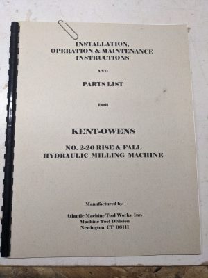 Kent Owens Milling Machine Install Operator Service Manual Parts List #2-20 Rise